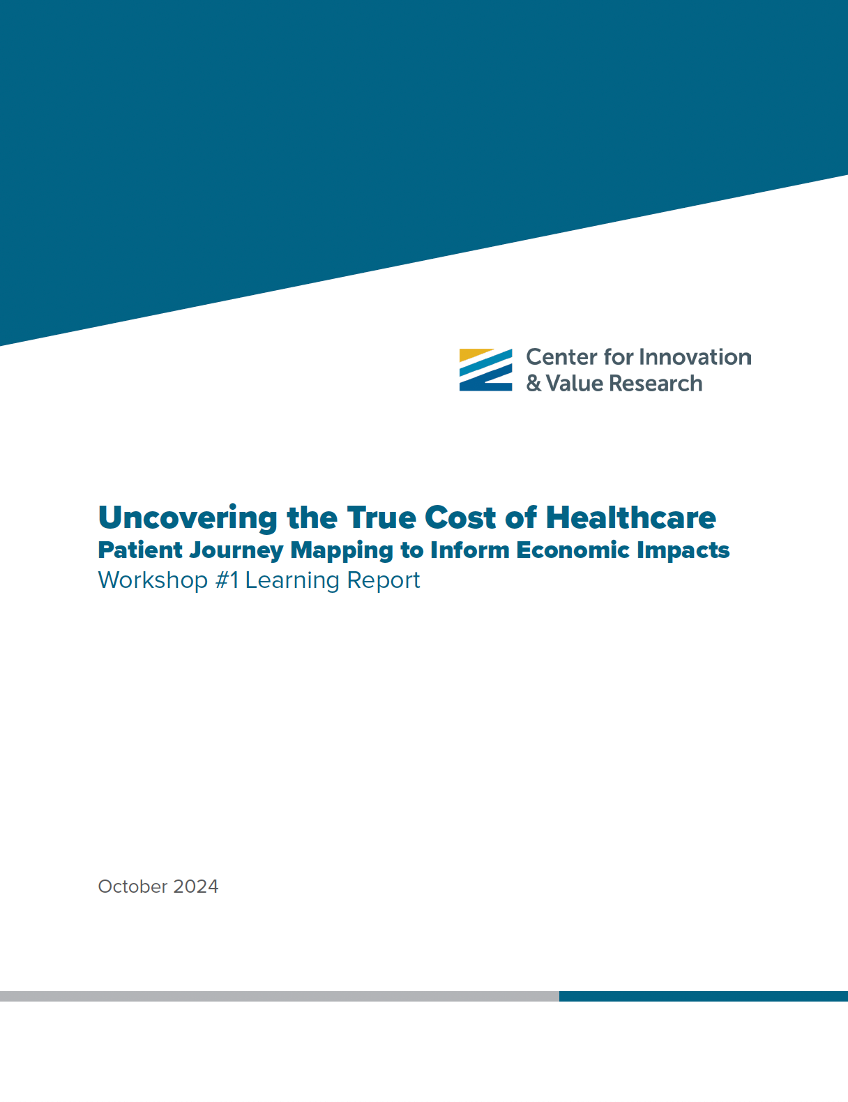Uncovering the True Cost of Healthcare: Patient Journey Mapping to Inform Economic Impacts (Workshop #1)