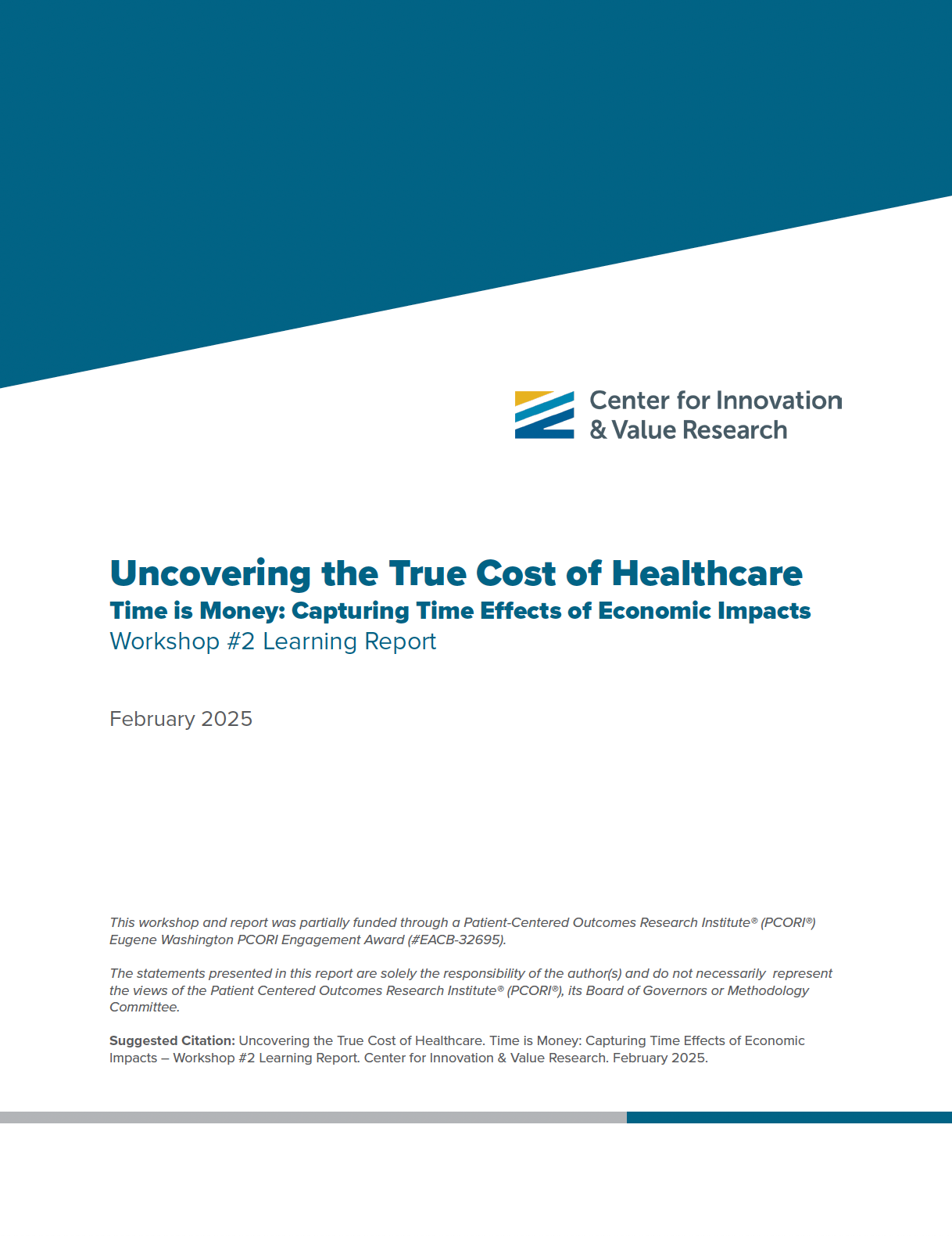 Uncovering the True Cost of Healthcare—Time is Money: Capturing Time Effects of Economic Impacts (Workshop #2)